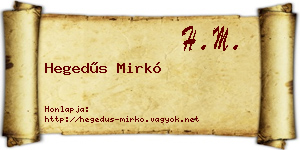 Hegedűs Mirkó névjegykártya